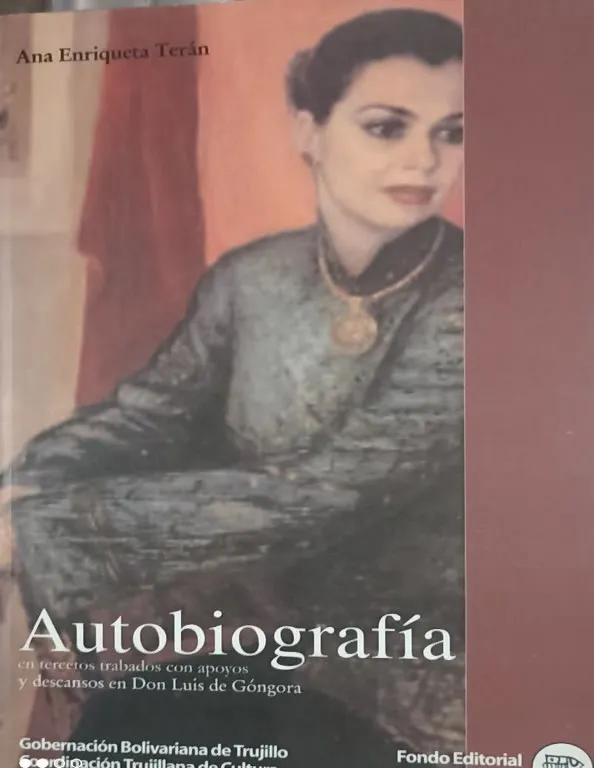 «Autobiografía», de Ana Enriqueta Terán (2007).