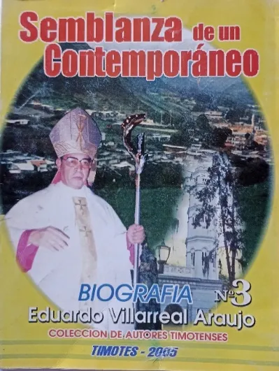 Tapa de «Semblanza de un Contemporáneo», biografía Nº 3 de Eduardo Villarreal Araujo, Colección de Autores Timotenses, Timotes 2005, con el retrato de un obispo.