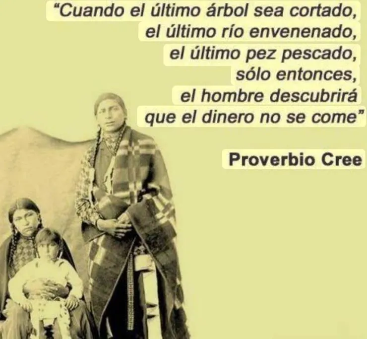 Lámina del proverbio Cree con la que el cronista cierra su crónica.