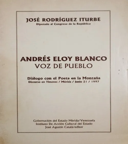 Portada de «Andrés Eloy Blanco, voz de pueblo. Diálogo con el Poeta en la Montaña», discurso de José Rodríguez Iturbe en Timotes el 21 de junio de 1997.