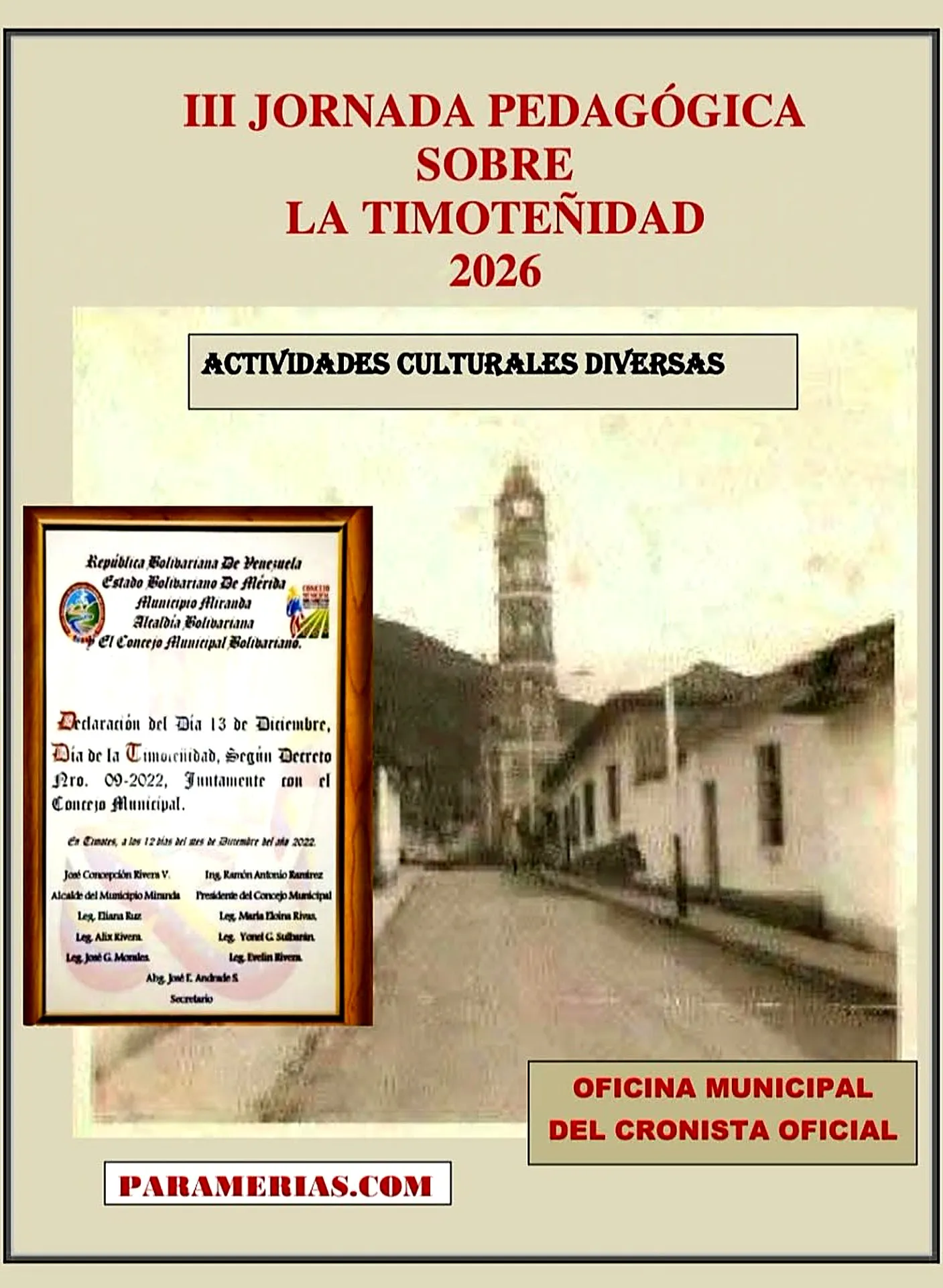Otra versión del afiche de la III Jornada Pedagógica sobre la Timoteñidad 2026, sobre una fotografía antigua de la calle y la torre de Timotes, con la declaración del Día de la Timoteñidad (Decreto 09-2022). Oficina Municipal del Cronista Oficial · paramerias.com.
