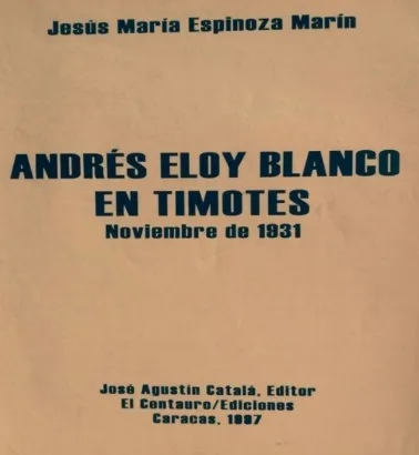 Andrés Eloy Blanco en Timotes. Noviembre de 1931, 1997
