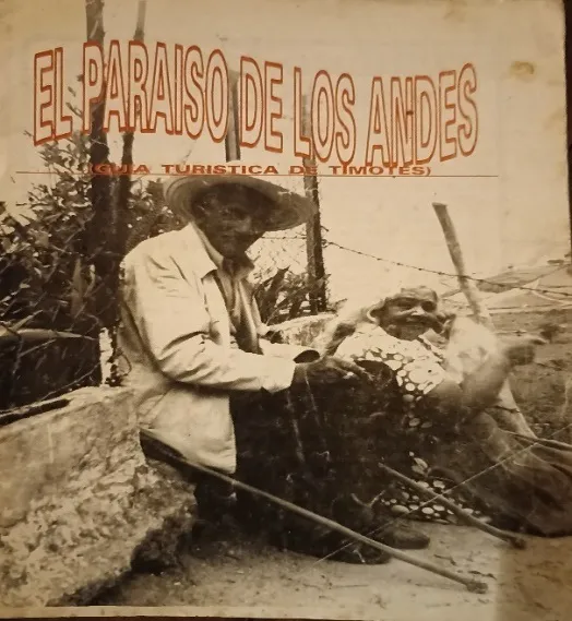 El Paraíso de Los Andes. Guía turística de Timotes, 1988
