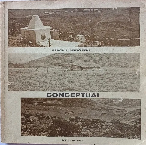Tapa de «Conceptual», de Ramón Alberto Peña, Mérida 1985, con tres fotografías en sepia del valle y sus construcciones.