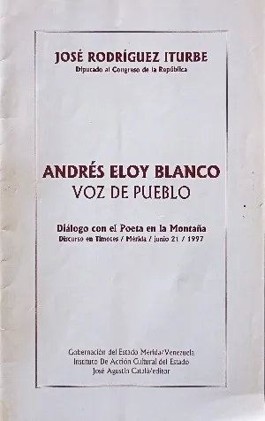Tapa de «Andrés Eloy Blanco, voz de pueblo», de José Rodríguez Iturbe: discurso de orden pronunciado en Timotes el 21 de junio de 1997.