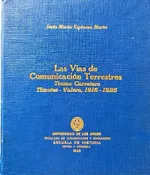 Tapa de «Las Vías de Comunicación Terrestres. Tramo carretero Timotes-Valera, 1916-1925»