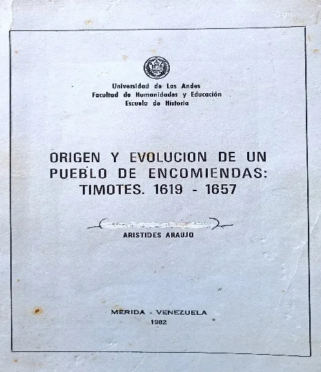 Portada mecanografiada de la tesis «Origen y evolución de un pueblo de encomiendas: Timotes, 1619–1657», Universidad de Los Andes, Mérida, 1982.